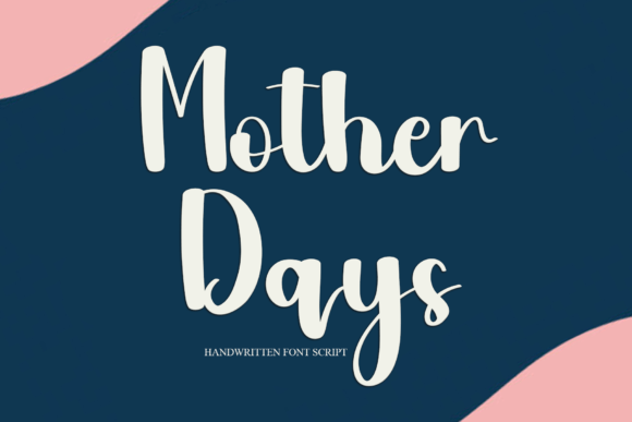 Mother Days: A Playful Handwritten Font for Modern Brand Identity