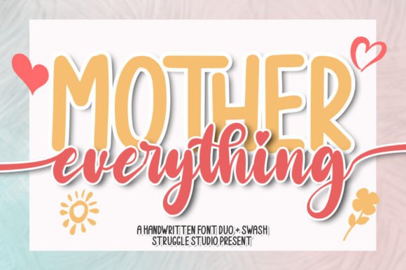 Mother Everything: A Script Typeface for Modern Web Design
