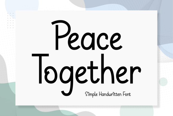 Peace Together: A Handwritten Typeface for Modern Web Design