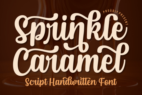 Sprinkle Caramel: The Handwritten Font for Scroll-Stopping Brand Content
